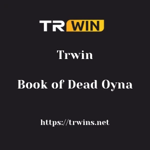 Trwin Book of Dead Oyna