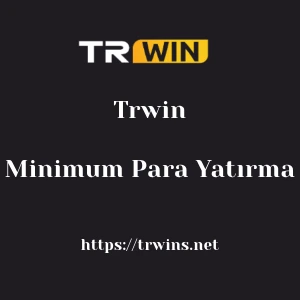 Trwin Minimum Para Yatırma