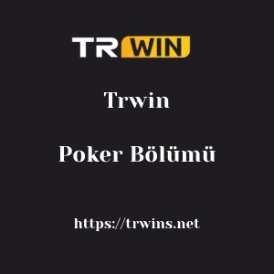 Trwin Poker Bölümü