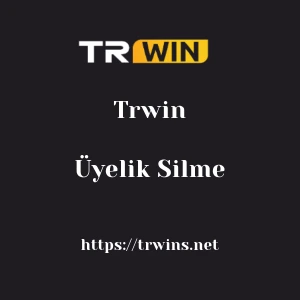 Trwin Üyelik Silme